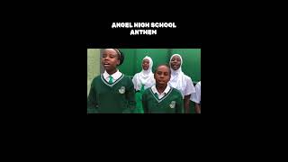 ANGEL HIGH SCHOOL ANTHEM [upl. by Nallid]