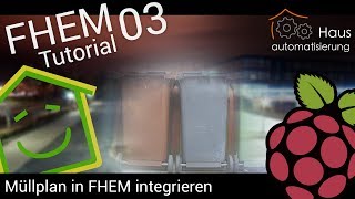 FHEMTutorial Part 3 Müllplan in FHEM integrieren [upl. by Viole]