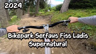 Supernatural Bikepark Serfaus Fiss Ladis 2024  POV  Der Trailhunter [upl. by Drahser427]