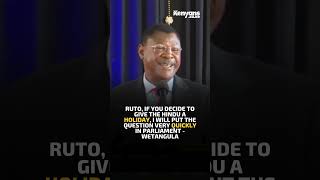 If you give the Hindu a holiday I will put the question quickly in Parliament  Wetangula to Ruto [upl. by Rubina112]