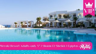 VIP viešbutis Meraki Resort Adults only 5  Sharm El Sheikh  Egiptas [upl. by Schwenk]