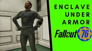 Fallout 76 Enclave Under Armor  How to Mod [upl. by Ahsikal]