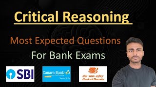 Critical Reasoning for all Bank exams Detailed explanation with logic understanding [upl. by Cherian533]