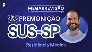 Premonição SUSSP Residência Médica [upl. by Hardman]