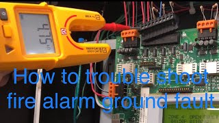 How to troubleshoot a fire alarm system ground fault [upl. by Varion]