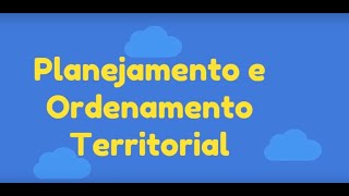 Planejamento e Ordenamento Territorial Clip Programa [upl. by Ardnued]