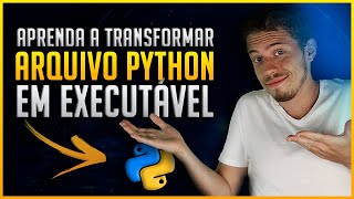 Como Transformar Arquivo Python em Executável  Arquivo Executável [upl. by Theodosia]