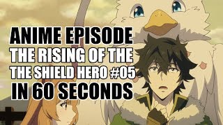 The Rising Of The Shield Hero Episode 5 in 60 Seconds [upl. by Horst]