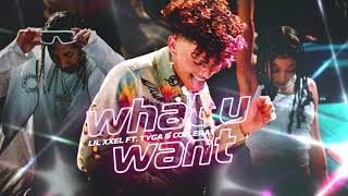 Lil XXEL Tyga amp Coi Leray  What U Want Official Audio [upl. by Jedidiah]