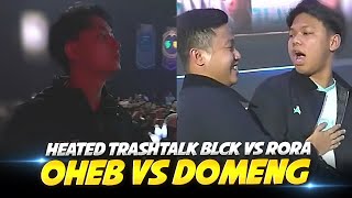 WHAT😨Oheb DID NOT Fist Bump Domeng Heated TRASHTALK from Domeng RORA 30 BLCK [upl. by Eenwahs]