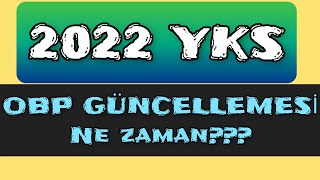 DİKKAT 🔥 🔥2022 YKS OBP GÜNCELLEMESİ [upl. by Adigirb957]