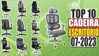 Qual a MELHOR CADEIRA ERGONÔMICA ATUALMENTE 07 2023 ESCRITÓRIO e HOME OFFICE [upl. by Carlton]