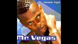 Mr Vegas  Heads High Remix Kill Em With It Dancehall Ragga [upl. by Ycnahc]