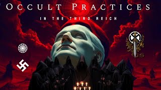 Occult Practices Of The Third Reich [upl. by Niwrad]