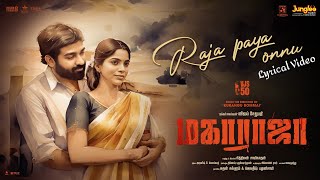 Raja Paya Onnu  Lyrical Video Tamil  Maharaja  Vijay Sethupathi  Divya Bharathi MamtaMohandas [upl. by Yar763]