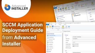 SCCM Application Deployment Guide from Advanced Installer [upl. by Hurley870]