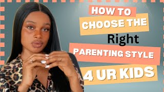 How to choose the right parenting style for your kids ParentingStyles positiveparenting [upl. by Layney]