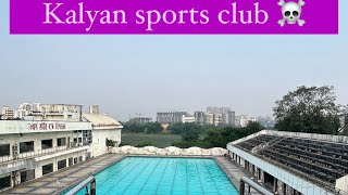 Kalyan west ka kalyan sports club mere life ka sabse worst decision kalyanwest swimmingpool [upl. by Kentiggerma]