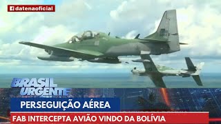 FAB intercepta avião vindo da Bolívia por suspeita de transporte de drogas  Brasil Urgente [upl. by Britton]