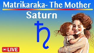 Navamsha Studies Saturn as Matrikaraka in Various Houses Discipline Hard Work and Slow Progress [upl. by Triley]