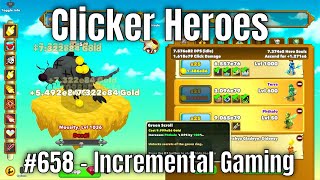 Clicker Heroes 658  Incremental Gaming [upl. by Stoneham]