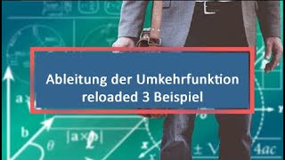 Ableitung der Umkehrfunktion reloaded 3 Beispiel [upl. by Areid500]