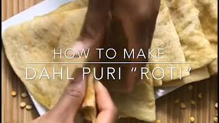 HOW TO MAKE DAHL PURI “ROTI” [upl. by Ande]