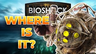 Where is BIOSHOCK 4 [upl. by Acim]