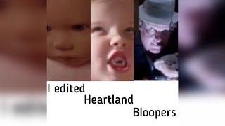 I edited my favorite heartland bloopers [upl. by Julius]