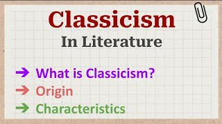 Classicism in English LiteratureWhat is Classicism Classicism Literary Movement [upl. by Swanhildas438]