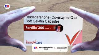 Fertilix 300 Tablet  Ubidecarenone Capsule  Fertilix 300mg Capsule Uses Benefits Dosage Review [upl. by Arehs]