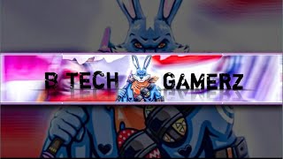 Live streaming of B TECH GAMERZ [upl. by Nerrak786]