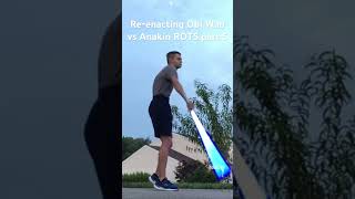 Reenacting Obi Wan Kenobi vs Anakin Skywalker from Revenge of the Sith part 5 [upl. by Prowel123]