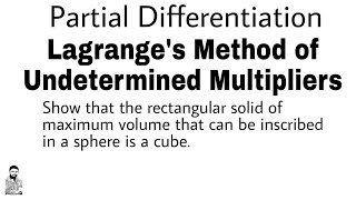 15 LAGRANGES Method of Undetermined Multipliers  Concept amp Problem3  Partial Differentiation [upl. by Onitselec]