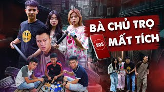 BÀ CHỦ TRỌ MẤT TÍCH  Đại Học Du Ký Phần 598  Phim Hài Sinh Viên Hay Nhất Gãy TV [upl. by Brey316]