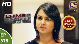 Crime Patrol  Ep 878  Full Episode  16th December 2017 [upl. by Harbert]