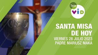 Misa de hoy ⛪ Viernes 28 de Julio 2023 Padre Mariusz Maka  Tele VID [upl. by Beaver]