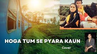 Hoga Tumse Pyara Kaun I Cover by Swagat Rath [upl. by Nhguav]