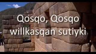 Himno al Cusco  Qosqo en Quechua  Letras Karaoke Subtitulos 2023 [upl. by Mimi785]