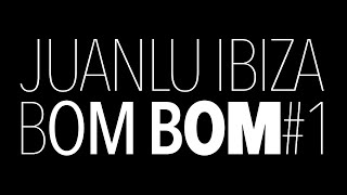 Juanlu Ibiza  BOMBOM1 Official Video [upl. by Christabel602]