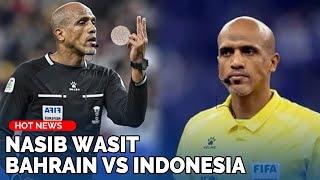 Ada Andil Ulah Martin Paes Wasit Bahrain Vs Indonesia tak Bisa Dihukum [upl. by Anyar]