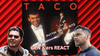 GEN Xers REACT  Taco  Puttin On The Ritz [upl. by Brindell]