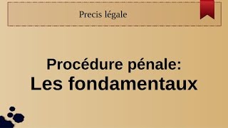 Procédure pénale les fondamentaux [upl. by Reiter]