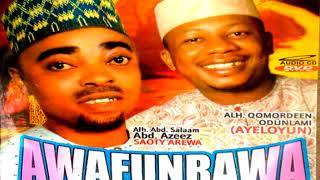 Saoti Arewa amp Odulami Ayeloyun In Awafunrawa Track 1 [upl. by Ilanos]