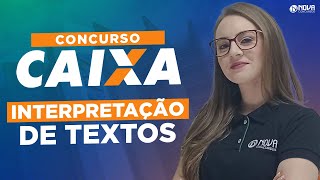 Concurso CAIXA 2024 Língua Portuguesa Aula completa INTERPRETAÇÃO DE TEXTOS [upl. by Bilat814]