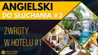 Angielski do słuchania 3  W hotelu 1 [upl. by Arbua]