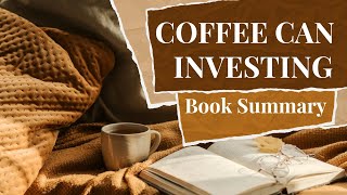 Coffee Can Investing Full Audiobook Chapterwise Summary [upl. by Willett]