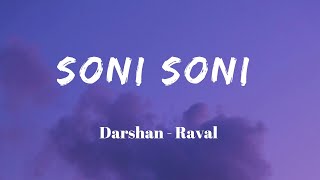 Soni Soni  Lyrics  Darshan Raval  Jonita Gandhi  Rochak Kohli  SF LYRICS HUB [upl. by Liw]