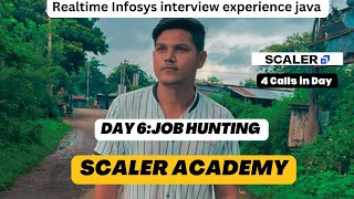 Day 6 Infosys interview experience for Java developer realtime recording Job Hunting At Scaler Aca [upl. by Aihtekal]