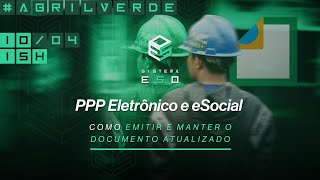 PPP Eletrônico e eSocial Como Emitir o PPP Atualizado para o Trabalhador [upl. by Klenk609]